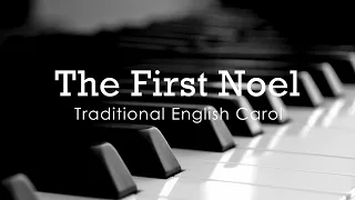 The First Noel (Traditional English Carol) - Hymn | Lyrics | Piano | Instrumental | Accompaniment