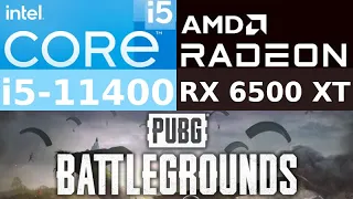 AMD Radeon RX 6500 XT -- Intel Core i5-11400 -- PUBG BATTLEGROUNDS FPS Test i5-11400F