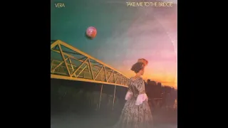 Vera – Take Me To The Bridge (1981) [Full Album]