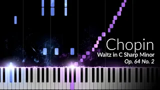 Chopin - Waltz in C Sharp Minor (Op. 64 No. 2) [Piano Tutorial]