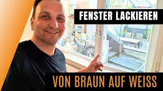 Fenster lackieren von Braun auf Weiß | ➡️ Mit Anleitung