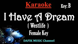 I Have A dream (Karaoke) Westlife/ Female Key B