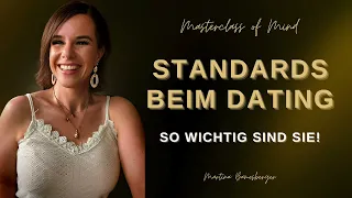 Standards beim Dating! So wichtig sind sie