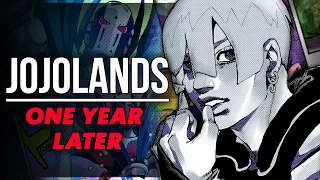 The JOJOlands One Year Later... was it any good?