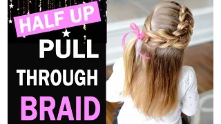 Half up pull through braid - toddler hairstyles
