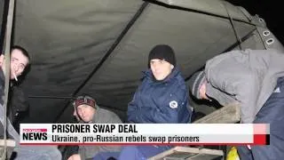 Ukraine, pro-Russian rebels swap prisoners   우크라 정부-반군, 새해 앞두고 최대규모 포로교환