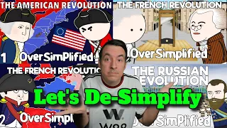 De-Simplifying Oversimplified's REVOLUTIONS (American, French, and Russian)