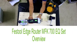 Festool Edge Router MFK 700 EQ Set Overview