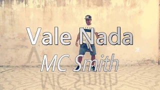 MC Smith - Vale Nada - Coreografia - Cleyton Pereira