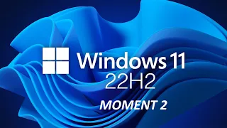 Windows 11 22H2 Patch Tuesday brings Moment 2 features to everyone