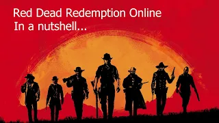 Red Dead Online In a Nutshell