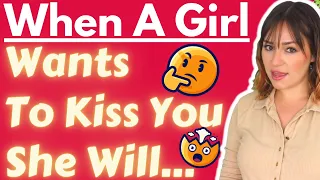 10 Signs She Wants You To Kiss Her / THIS Body Language Means She Wants To Kiss You