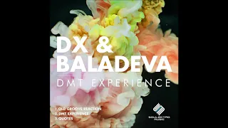 DX & Baladeva - DMT Experience