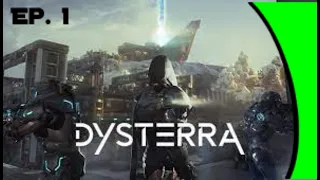 Dysterra beta testing Ep. 1