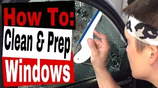 Window Tinting: How to Clean and Prep a window