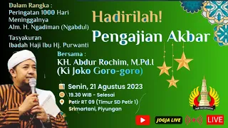 LIVE PENGAJIAN // KI JOKO GORO GORO [ KH. Abdur Rochim, M.Pd.I ]