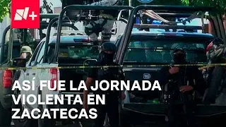 Violencia en Zacatecas: Reportan bloqueos y detonaciones de explosivos  - Despierta