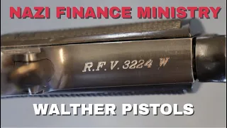 Guns of the Nazi Reich Finance Ministry | WW2 RFV Walther PPs and PPKs | Walther Pistols Pre-1946