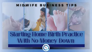 no money down home birth practice