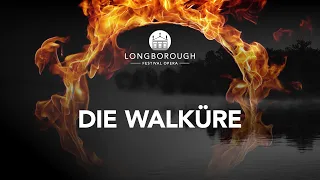 TRAILER - DIE WALKÜRE (Wagner) – Longborough Festival Opera