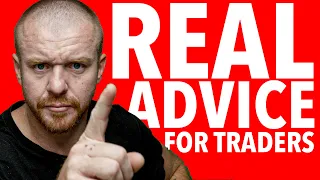The Realest Day Trading ADVICE EVER!