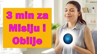 3 min dnevne prakse za Misiju (svrhu) i Obilje