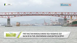 Balitang Bisdak: First Mactan-Mandaue Bridge, gisusi sa DPWH human sa sunog