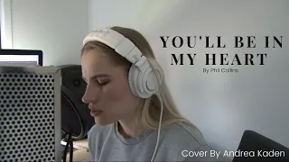 You'll Be in My Heart by Phil Collins (Cover by Andrea Kaden)