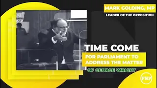 Mark J. Golding - Leader of The Opposition: Time Come!