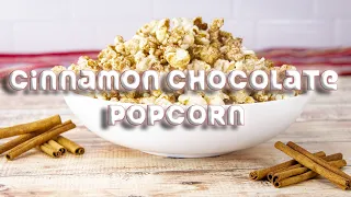 Cinnamon Chocolate Popcorn