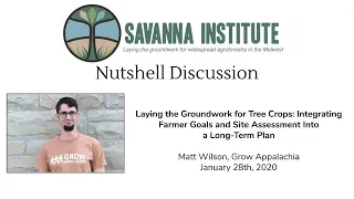 Laying the Groundwork for Tree Crops | Matt Wilson, Grow Appalachia