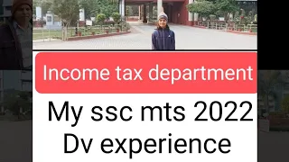 my ssc mts 2022 dv experience.....( income tax department) chandigarh #incometax #sscmts2022 #ssc