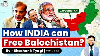 Should India help in Liberation of Balochistan? | Geopolitics Simplifed | UPSC