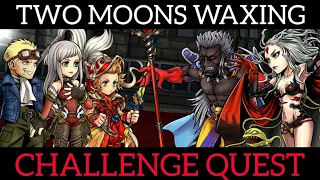 DFFOO [GL]: Two Moons Waxing CHALLENGE QUEST - Onion Knight, Arciela, Cid
