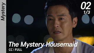 [CC/FULL] The Mystery Housemaid EP02 (1/3) | 수상한가정부