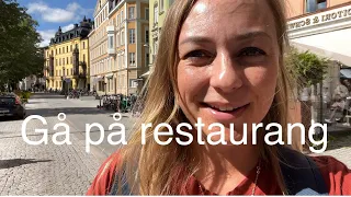 Idag - igår: jag går på restaurang i Uppsala