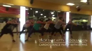 Drop That Kitty- Ty Dolla $ign- Choreography by Berns for Cardio Dance Party with Berns