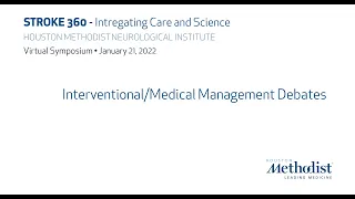 Stroke 360 | Interventional/Medical management Debates