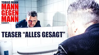 Teaser Tobias Mann "Alles gesagt" aus der Show #MannGegenMann