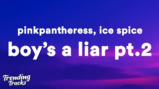 PinkPantheress & Ice Spice - Boy's a liar Pt.2 (Clean - Lyrics) "the boy's a liar" [1 Hour]