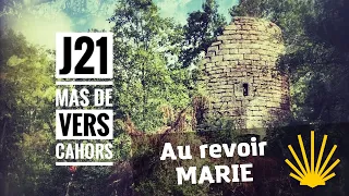 Chemin de Compostelle J21 - Mas de vers - Cahors - J’emmène vos rêves au bout du monde