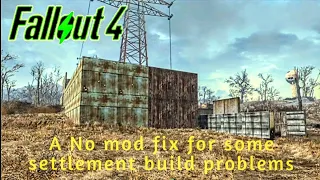 Fallout 4 - A No mod fix for some settlement build problems