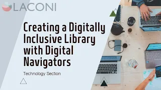 Creating a Digitally Inclusive Library with Digital Navigators