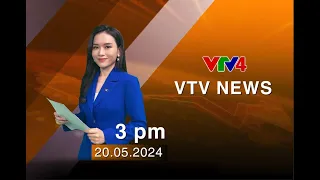VTV News 15h - 20/05/2024 | VTV4