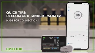 Quick Tips for Using Dexcom G6 with the Tandem t:slim X2 Insulin Pump with Control-IQ Technology