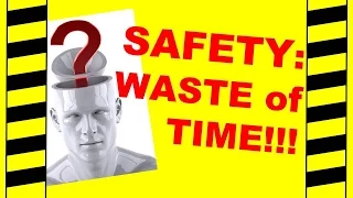 Safety: A Waste of Time! - Free Safety Training Video - Safety Meetings & Hazard Awareness