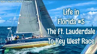 The Life in Florida Series #5 - The Ft. Lauderdale to Key West Race | Ryder's Record Collection