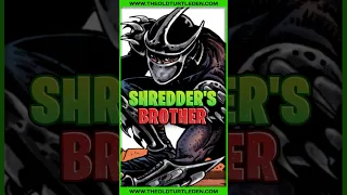 Shredder’s Brother in TMNT