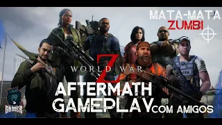 WORLD WAR Z MATA-MATA ZUMBIS EPISÓDIO JERUSALÉM COM AMIGOS