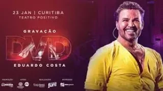 Eduardo Costa - Será que Foi Saudade ( DVD Novo 2020 )